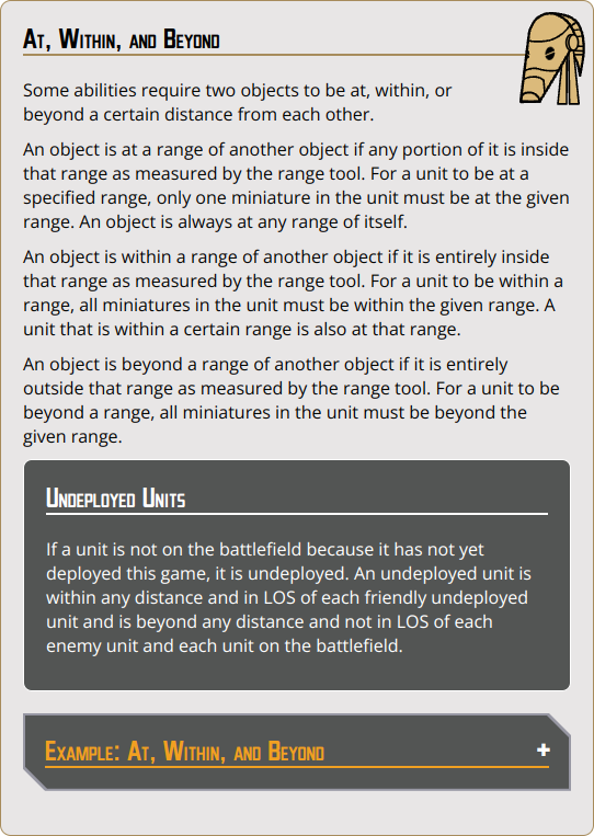 Some abilities require two objects to be at, within, or beyond a certain distance from each other.