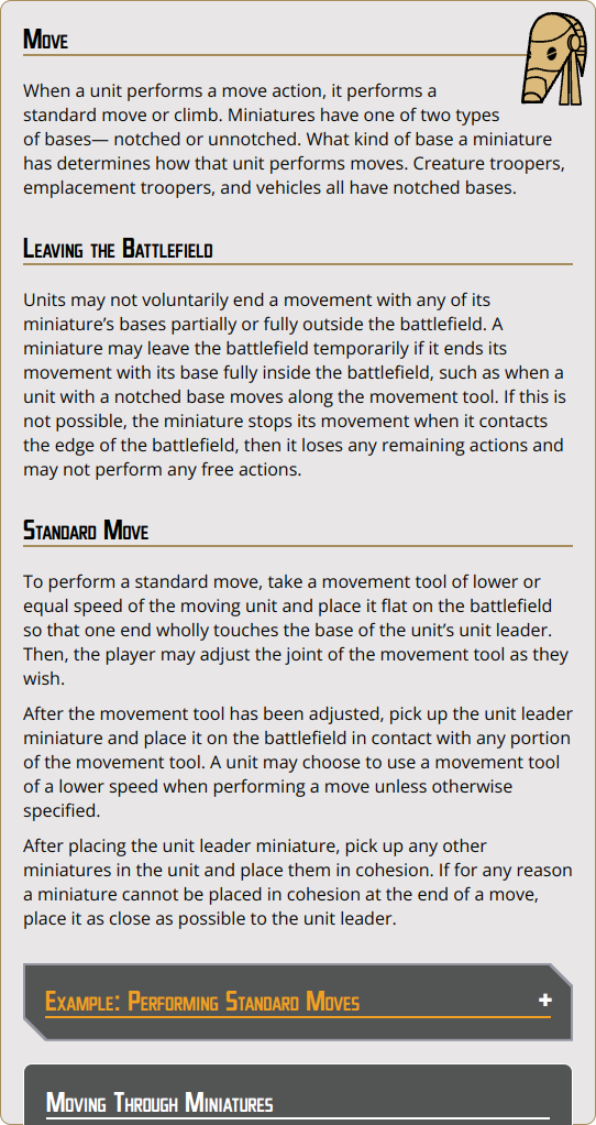 When a unit performs a move action, it performs a standard move or climb.